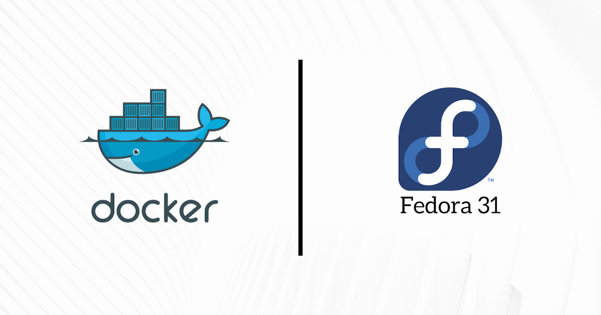 Docker + Fedora 31